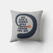 幻想的な文字私のパパのジョークはあなたを引き裂く クッション (裏面)