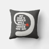 幻想的な文字私のパパのジョークはあなたを引き裂く クッション (裏面)