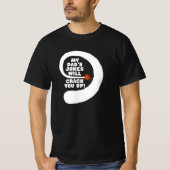 幻想的な文字私のパパのジョークはあなたを引き裂く Tシャツ (正面)