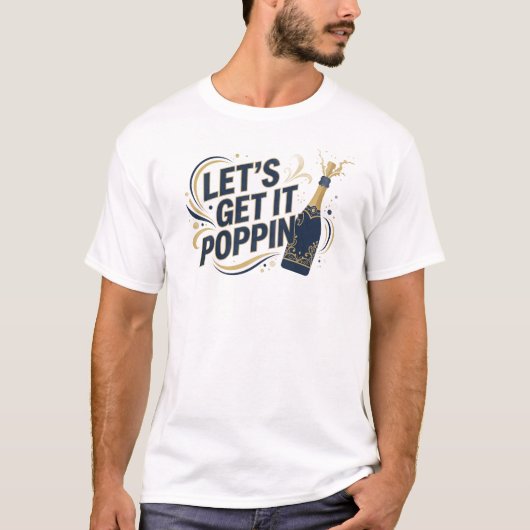 幻想的な青いLETS+GET+IT+POPPIN+2D+クリエイティブ Tシャツ (正面)