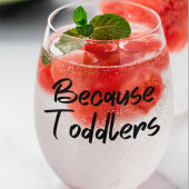 幼児の親のおもしろいため ステムなしワイングラス