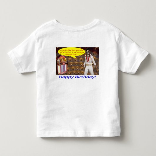 幼児ティー。ハッピーバースデーエルビス トドラーTシャツ (裏面)