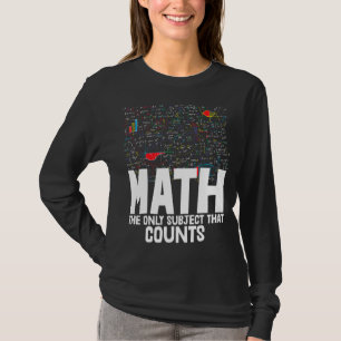 幼児マスレティを数える唯一の教科は数学である Tシャツ