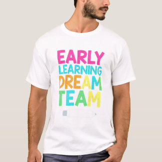 幼児教育ドリームチーム - 小さな一歩を導く Tシャツ