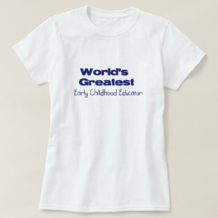 幼児期の教育者 Tシャツ