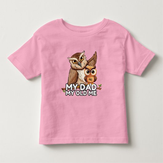 幼児Tシャツ：私のパパ私の古い私（ピンク） トドラーTシャツ (正面)