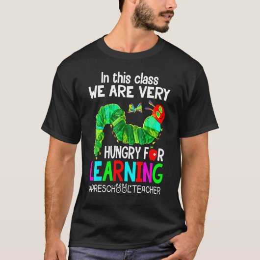 幼稚園の先生 私たちは学ぶことに飢えている ケーター Tシャツ (正面)