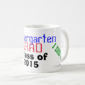 幼稚園の卒業のクラス年私はそれをしました! コーヒーマグカップ (正面右)