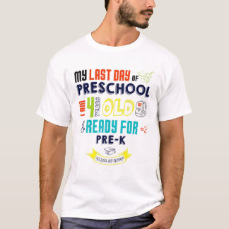 幼稚園の最後の日Iは4歳の準備ができてK前 Tシャツ