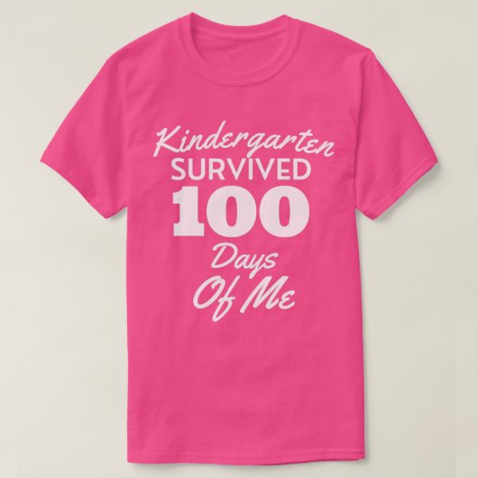 幼稚園生き延び100日の私のおもしろい100 D Tシャツ (デザイン正面)