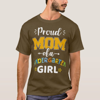 幼稚園誇りを持ったの女の子の母が最初の日に戻る Tシャツ