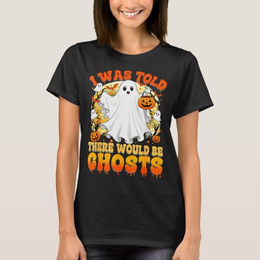 幽霊がいると言われたよ おもしろハロウィン Tシャツ (正面)