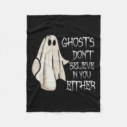 幽霊たちは信じお前に超常現象のゴスではない フリースブランケット (正面)