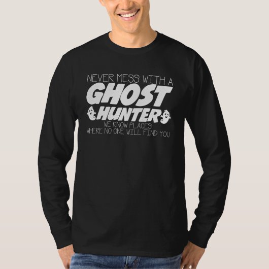 幽霊ハンタージョークゴーストハンターと絶対に喧嘩するな Tシャツ (正面)