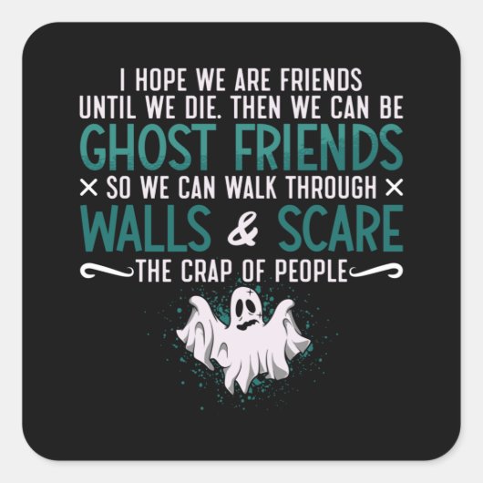 幽霊ハンターI hope We are Friends Paranormal狩り スクエアシール (正面)