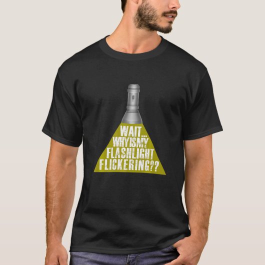 幽霊プレミアム - なぜ私の懐中電灯はちらつくのですか Tシャツ (正面)