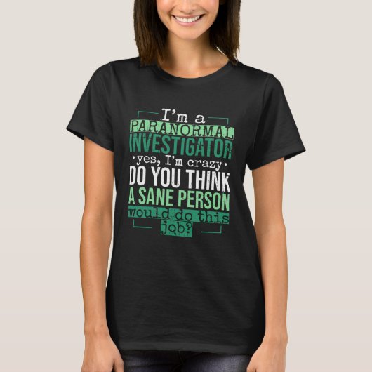 幽霊狩り恋人のための超常的不気味仕事 Tシャツ (正面)