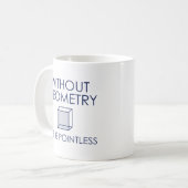 幾何学のない生活は無意味だ コーヒーマグカップ (正面左)