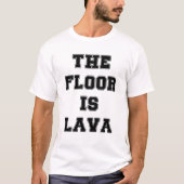 床は溶岩 Tシャツ (正面)