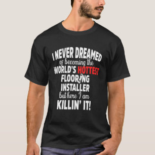 床設置請負業者最高床設置 Tシャツ