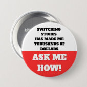 店を変えると何千ドルにもなる 缶バッジ (正面&裏面)