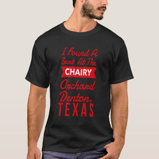 座席会長のデントン・テキサス州・パーをファンキー見つける Tシャツ (正面)