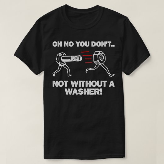 座金技師の機械工学を要しない Tシャツ (デザイン正面)