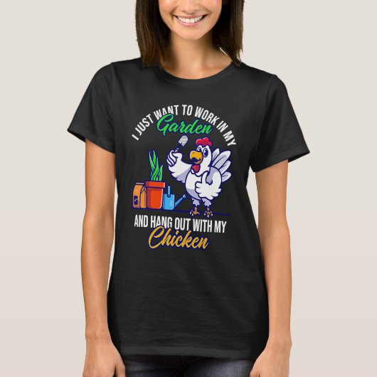 庭で仕事がしたい、にわとりと一緒に Tシャツ (正面)