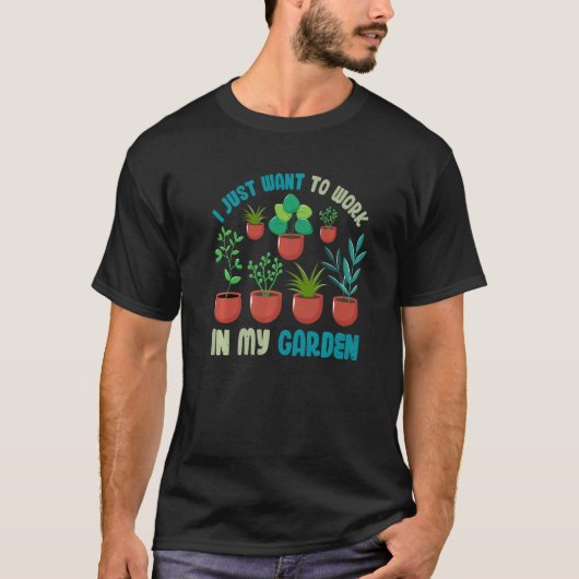 庭で働きたいだけ ガーデニング 植物 Tシャツ (正面)