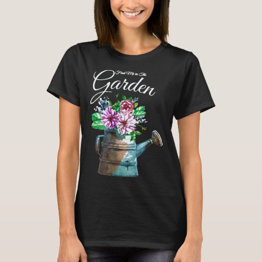 庭で私を見つけて 花の水やり  Tシャツ (正面)