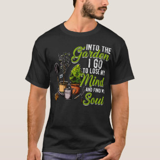 庭に足を踏み入れて私は心を失い魂を見つける Tシャツ