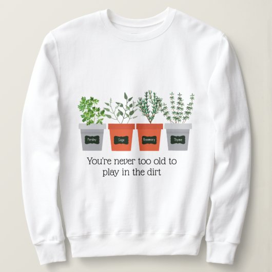 庭の引用文土の中で決して古くないには決して スウェットシャツ (デザイン正面)
