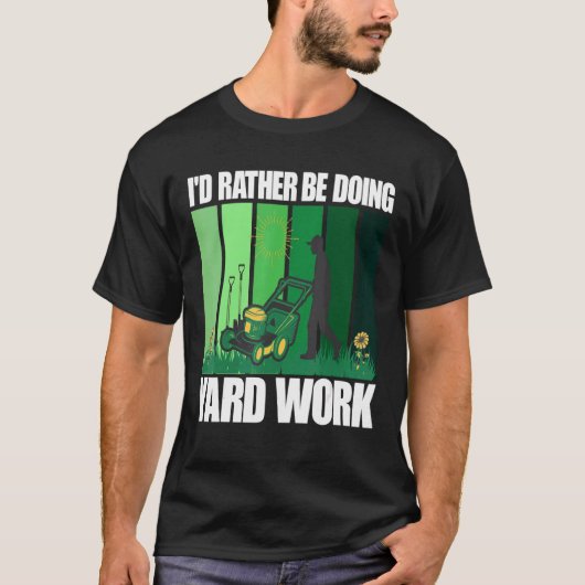 庭仕事のガーデニングをやりたい Tシャツ (正面)