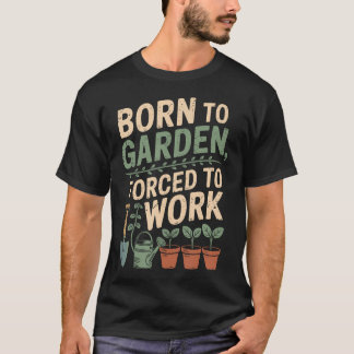 庭仕事大好きでも働くのは嫌 Gardenin Tシャツ