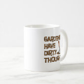 庭師に汚れた思考のおもしろマグカップがあります コーヒーマグカップ (正面右)