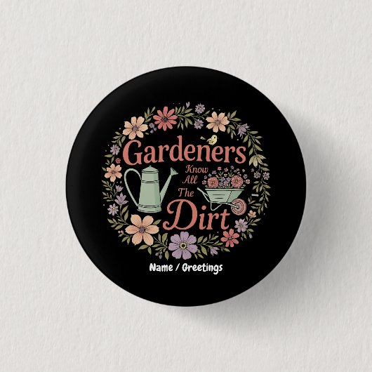 庭師は全ての汚い皮肉おもしろい引用文を知る 缶バッジ (正面)