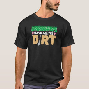 庭師は土を全部持って植物を育てる Tシャツ