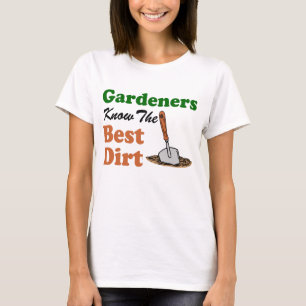 庭師は最も最高のな土を知っています Tシャツ