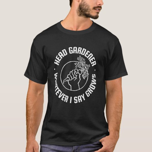 庭師長 何と言おうと育つ ガーデニング Tシャツ (正面)