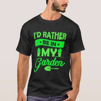 庭師 私は庭にいる方がいい 園芸 Tシャツ
