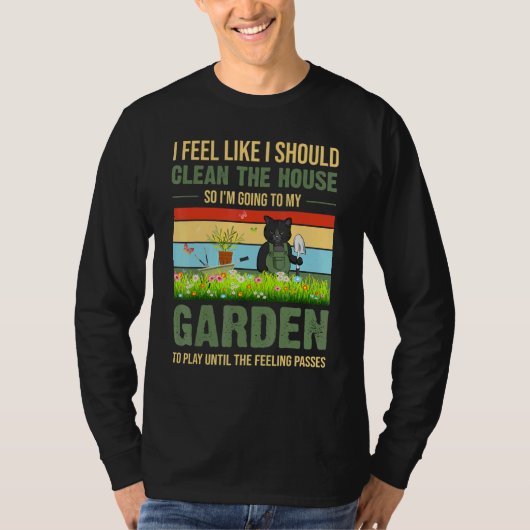 庭感じに家を掃除しておきたい Tシャツ (正面)
