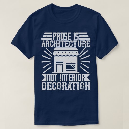建築の散文は建築で、インテリアではない Tシャツ (デザイン正面)