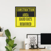 建築エリア – 懸命帽子が必要 ポスター (ホームオフィス)