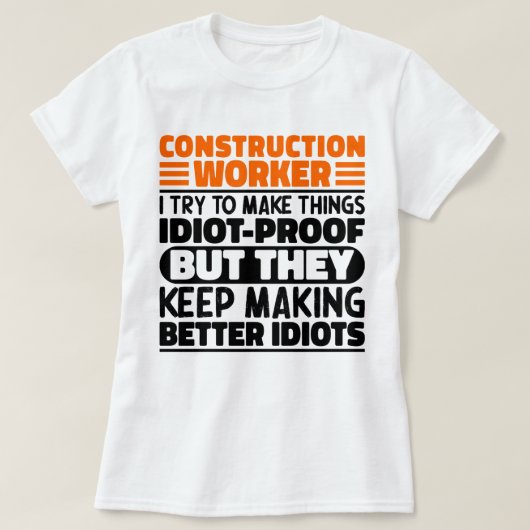 建築労働者が物を作ろうとするおもしろい Tシャツ (デザイン正面)