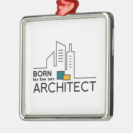 建築家があるために生まれて下さい メタルオーナメント (左)