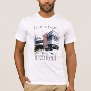 建築家があるために生まれて下さい Tシャツ