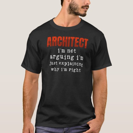 建築家なぜ私が理由を説明しているだけではない Tシャツ (正面)