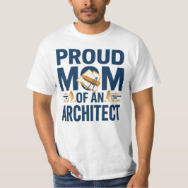 建築家の母であることを誇りに思う Tシャツ