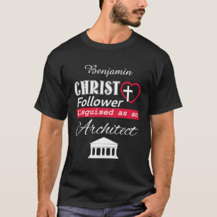 建築家クリスチャンに変装したキリスト教信者 Tシャツ