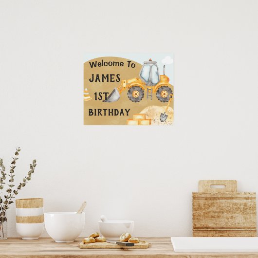 建築掘削機1st誕生日ウェルカムサイン ポスター (キッチン)